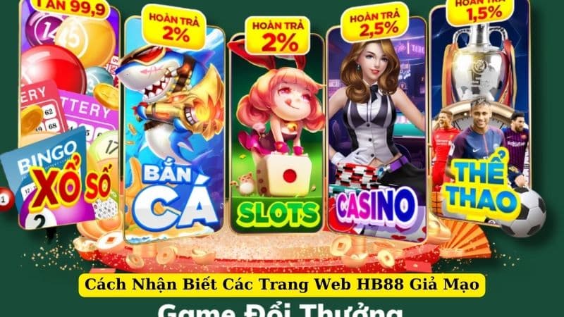 cach-nhan-biet-cac-trang-web-hb88-gia-mao