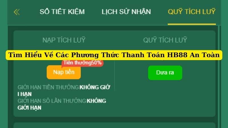 tim-hieu-ve-cac-phuong-thuc-thanh-toan-hb88-an-toan