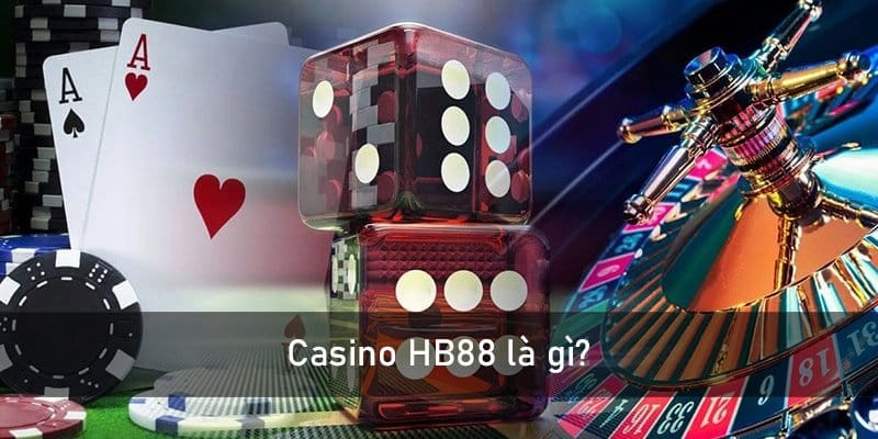 Casino HB88 là gì?