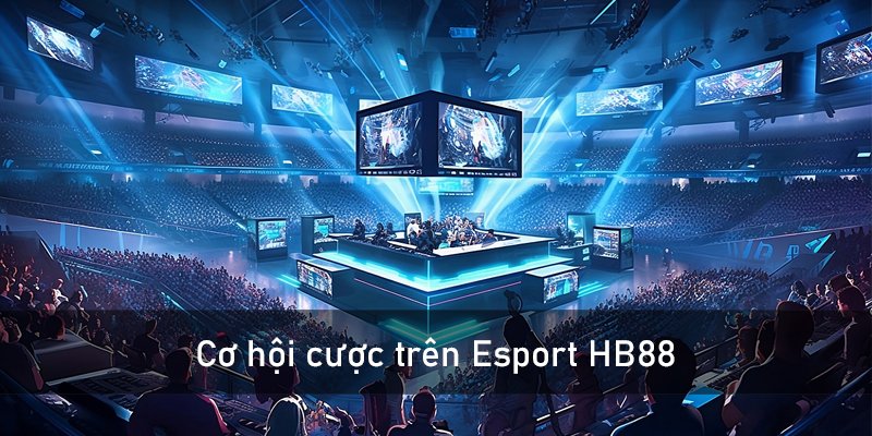 Cơ Hội Cược trên Chuyên mục Esport