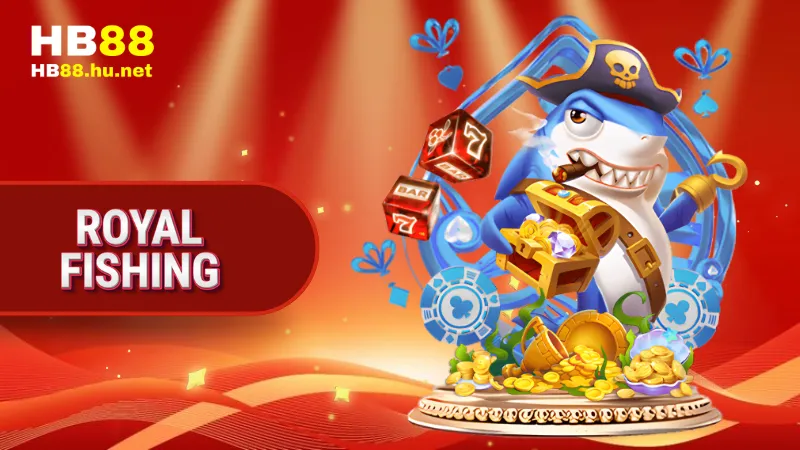 Royal Fishing